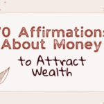70 Affirmations About Money to Attract Wealth