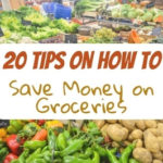20 Tips on How to Save Money in Groceries