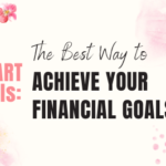What is the Best Way to Achieve Your Financial Goals This Year?