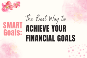 Read more about the article What is the Best Way to Achieve Your Financial Goals This Year?