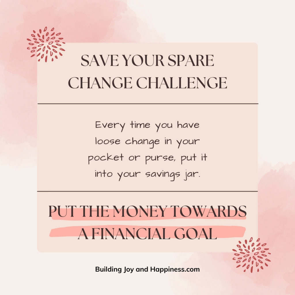 Save Your Spare Change Challenge - Every time you have loose change just add it to your piggy bank!