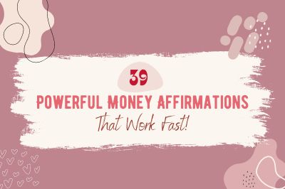 Read more about the article 39 Powerful Money Affirmations That Work Fast!